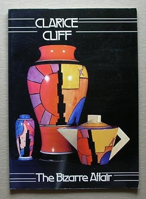 Seller image for CLARICE CLIFF. The Bizarre Affair. for sale by ANTIQUARIAT TINTENKILLER