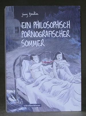 Bild des Verkufers fr Ein philosophisch pornografischer Sommer. zum Verkauf von ANTIQUARIAT TINTENKILLER