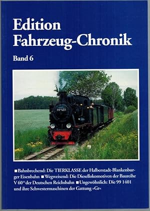 Bild des Verkufers fr Edition Fahrzeug-Chronik. Band 6. zum Verkauf von Antiquariat Fluck