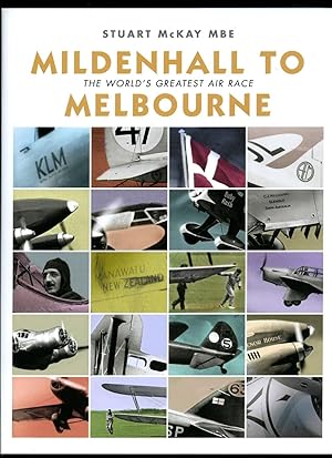 Image du vendeur pour Mildenhall to Melbourne; The World's Greatest Air Race mis en vente par Little Stour Books PBFA Member