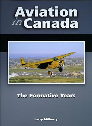 Seller image for Aviation in Canada; The Formative Years for sale by Little Stour Books PBFA Member
