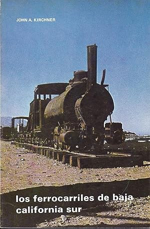 Seller image for Los ferrocarriles de baja Calfornia sur HD 14 Railroads Baja COMO NUEVO for sale by Charles Lewis Best Booksellers