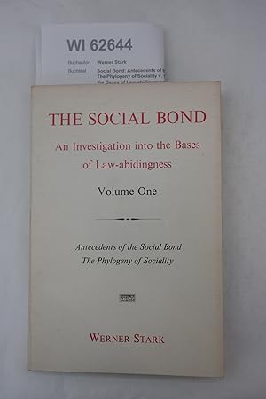 Social Bond: Antecedents of the Social Bond - The Phylogeny of Sociality v. 1: Investigation into...