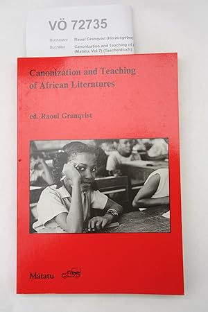 Canonization and Teaching of African Literatures (Matatu, Vol 7) (Taschenbuch)