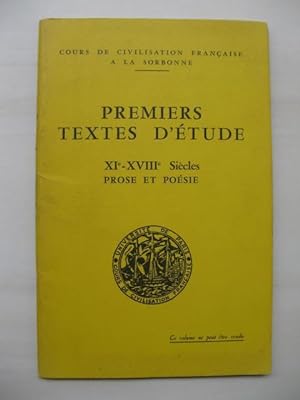 Premiers Textes d'Etudes. XIe-XVIIIe Siécles Prose et Poésie. [Choix des textes par Georges Mator...