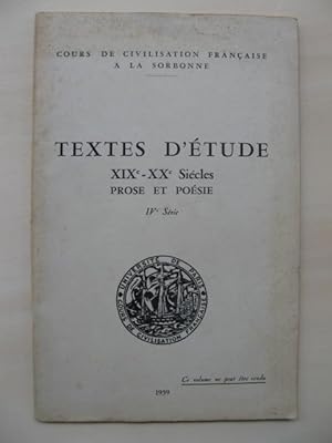 Textes d'Etudes. XIXe-XXe Siécles Prose et Poésie. (IVe Série). [Choix des textes par Georges Mat...
