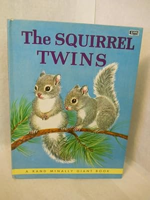 Seller image for The Squirrel Twins. A Rand McNally Giant Book for sale by Gil's Book Loft