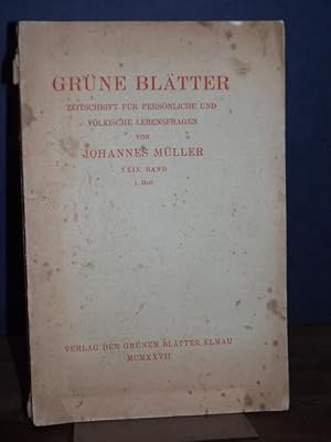 Grüne Blätter. Zeitschrift für persönliche Lebensfragen. XXIX. Band, 1. Heft.