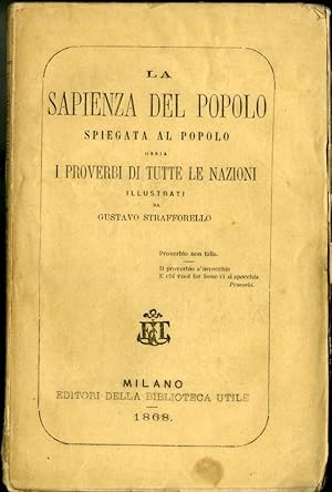 La Sapienza del Popolo Spiegata al Popolo, Ossia I Proverbi di Tutte le Nazioni