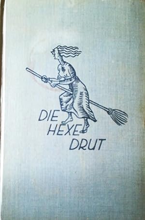 Immagine del venditore per Die Hexe Drut (In frheren Auflagen: Drut). Roman. Mit einem Vorwort des Dichters. venduto da Versandantiquariat Ruland & Raetzer