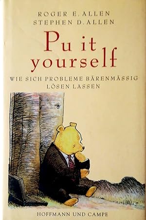 Imagen del vendedor de Pu it yourself. Wie sich Probleme brenmig lsen lassen. Aus dem Amerikanischen von Ulrike Wasel und Klaus Timmermann. a la venta por Versandantiquariat Ruland & Raetzer