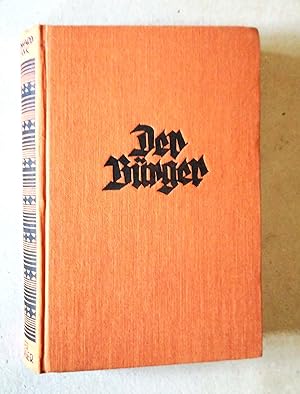 Immagine del venditore per Der Brger. Roman. Ungekrzte Neuausgabe mit einem neuem Vorwort des Dichters und mit einer Einleitung des Herausgebers Lyonel Dunin. venduto da Versandantiquariat Ruland & Raetzer