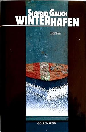 Seller image for Winterhafen. Roman. Mit zehn Grafiken von Clas DS Steinmann. for sale by Versandantiquariat Ruland & Raetzer