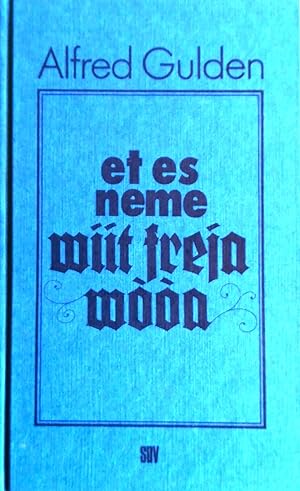 Immagine del venditore per Et es neme wiit freja wooa. Mundartgedichte und Lieder. venduto da Versandantiquariat Ruland & Raetzer