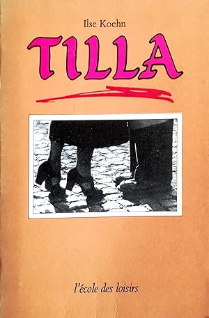 Seller image for Tilla. Traduit de l americain par Michele Poslaniec. for sale by Versandantiquariat Ruland & Raetzer