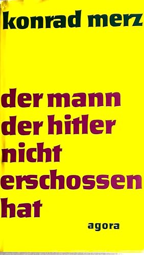 Bild des Verkufers fr Der Mann der Hitler nicht erschossen hat. Erzhlungen eines Masseurs. Mit einem Nachwort von Walter Huder. zum Verkauf von Versandantiquariat Ruland & Raetzer