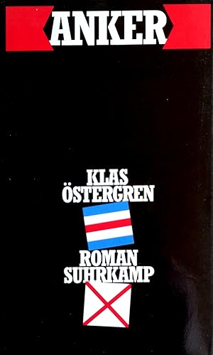 Bild des Verkufers fr Anker. Roman. Aus dem Schwedischen von Jrg Scherzer. zum Verkauf von Versandantiquariat Ruland & Raetzer