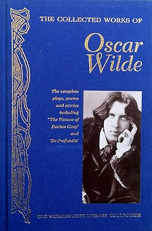 Bild des Verkufers fr Collected Works of Oscar Wilde. The Plays, the Poems, the Stories and the Essays including ?De Profundis?. zum Verkauf von Versandantiquariat Ruland & Raetzer