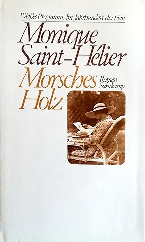 Seller image for Morsches Holz. Roman. Aus dem Franzsischen von R. J. Humm. for sale by Versandantiquariat Ruland & Raetzer