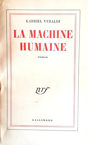 Bild des Verkufers fr La machine humaine. Roman. 51. edition. zum Verkauf von Versandantiquariat Ruland & Raetzer