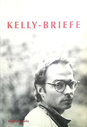 Seller image for Kelly-Briefe. Mit einer Notiz von Christian d Orville. for sale by Versandantiquariat Ruland & Raetzer