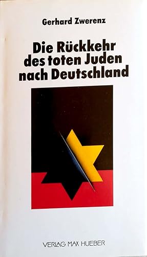 Image du vendeur pour Die Rckkehr des toten Juden nach Deutschland. mis en vente par Versandantiquariat Ruland & Raetzer