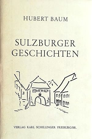 Seller image for Sulzburger Geschichten. Mit Zeichnungen von Ilse Baum. for sale by Versandantiquariat Ruland & Raetzer