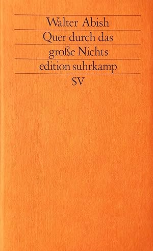 Bild des Verkufers fr Quer durch das groe Nichts. Aus dem Amerikanischen von Jrg Laederach. zum Verkauf von Versandantiquariat Ruland & Raetzer