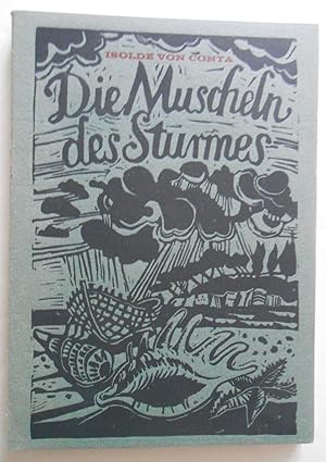 Die Muscheln des Sturmes. Gedichte mit 12 Original-Linolschnitten von Flora Hoffmann und Went Str...