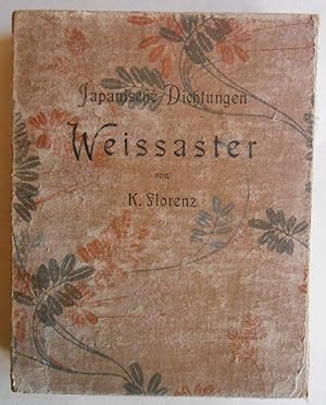 Japanische Dichtungen. Weissaster. Ein romantisches Epos. Nebst anderen Gedichten. Frei nachgebil...