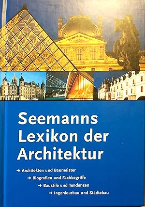 Bild des Verkufers fr Seemanns Lexikon der Architektur. zum Verkauf von Versandantiquariat Ruland & Raetzer