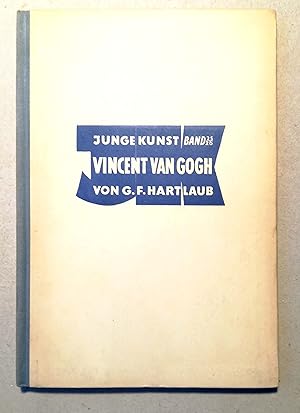 Vincent van Gogh. Mit einer farbigen Tafel und 48 Abbildungen nebst einem Anhang ?Bruchstücke aus...