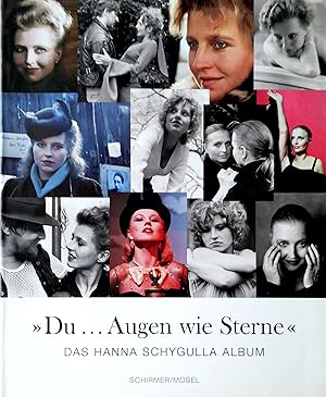 Du . Augen wie Sterne. Das Hanna Schygulla Album. Portraits, Texte, Filmstills und Interviews.