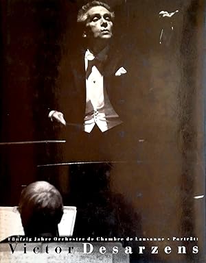Seller image for Ein Mann der Musik. Victor Desarzens im Portrt 1908 - 1986. for sale by Versandantiquariat Ruland & Raetzer