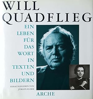 Seller image for Will Quadflieg. Ein Leben fr das Wort in Texten und Bildern. for sale by Versandantiquariat Ruland & Raetzer