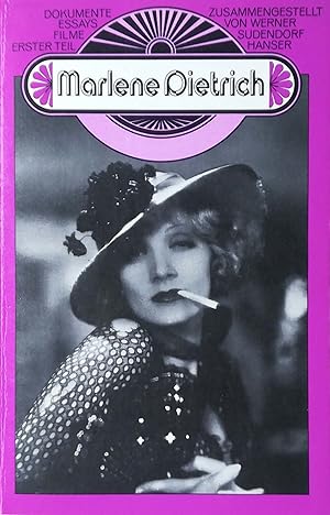 Marlene Dietrich. Dokumente / Essays / Filme / Teil 1. Zusammengestellt von Werner Sudendorf.