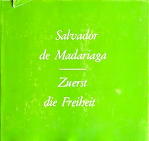 Zuerst die Freiheit. Reden und Beiträge aus den Jahren 1960 bis 1973. Herausgegeben von Walter Hoch.