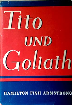 Tito und Goliath. Erweiterte deutsche Ausgabe. Aus dem Amerikanischen von Camilla Balaszy.