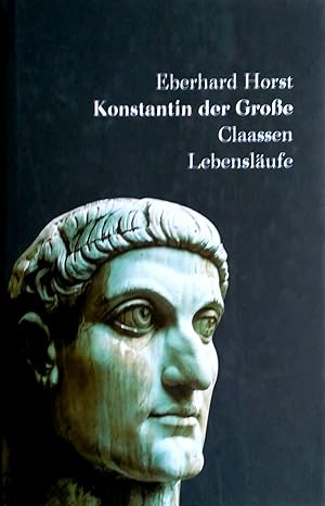 Konstantin der Große. Eine Biographie.