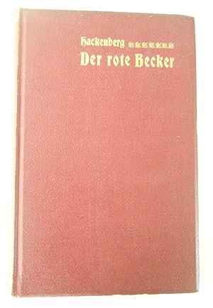 Imagen del vendedor de Der rote Becker. Ein deutsches Lebensbild aus dem neunzehnten Jahrhundert. a la venta por Versandantiquariat Ruland & Raetzer