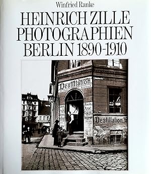 Heinrich Zille. Photographien Berlin 1890-1910. Durchgesehene, neu lithographierte Auflage.