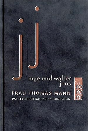 Image du vendeur pour Frau Thomas Mann. Das Leben der Katharina Pringsheim. mis en vente par Versandantiquariat Ruland & Raetzer