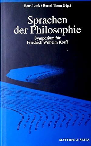 Seller image for Sprachen der Philosophie. Symposium fr Friedrich Wilhelm Korff. for sale by Versandantiquariat Ruland & Raetzer