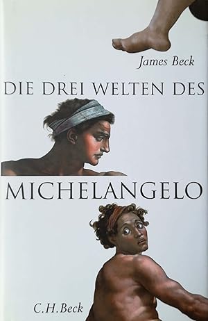 Seller image for Die drei Welten des Michelangelo. Aus dem Englischen bersetzt von Ulrich Enderwitz, Monika Noll und Rolf Schubert. for sale by Versandantiquariat Ruland & Raetzer