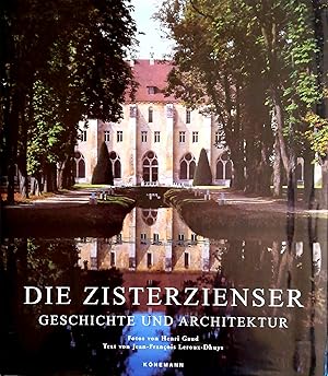 Bild des Verkufers fr Die Zisterzienser. Geschichte und Architektur. bersetzung aus dem Franzsischen: Ulrike Bischoff, Elisabeth Mller. zum Verkauf von Versandantiquariat Ruland & Raetzer