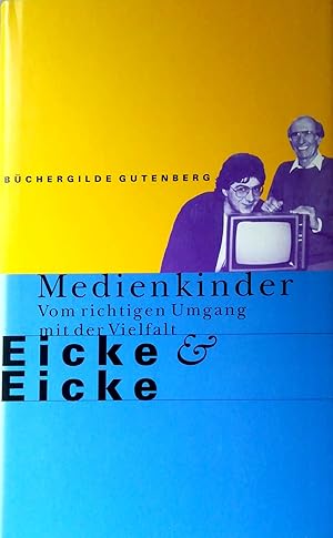 Imagen del vendedor de Medienkinder. Vom richtigen Umgang mit der Vielfalt. a la venta por Versandantiquariat Ruland & Raetzer