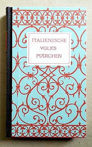 Italienische Volksmärchen. Herausgegeben und übersetzt von Felix Karlinger.