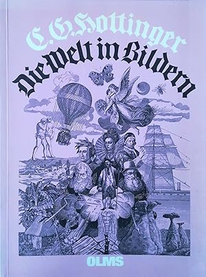 Bild des Verkufers fr Die Welt in Bildern. Orbis pictus. Herausgegeben von Chr. G. Hottinger. zum Verkauf von Versandantiquariat Ruland & Raetzer