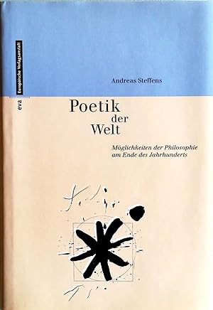 Seller image for Poetik der Welt. Mglichkeiten der Philosophie am Ende des Jahrhunderts. for sale by Versandantiquariat Ruland & Raetzer