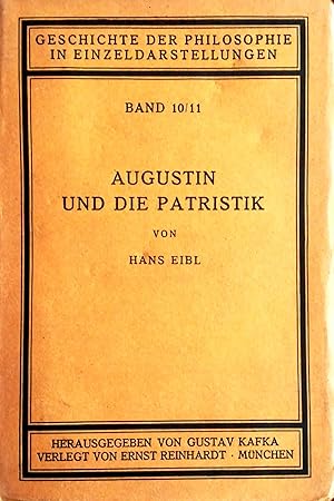 Bild des Verkufers fr Augustin und die Patristik. Mit einem Bildnis Augustins nach einem Fresko des 6. Jhdts. zum Verkauf von Versandantiquariat Ruland & Raetzer